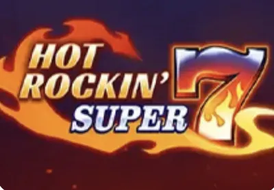 Hot Rockin Super 7s